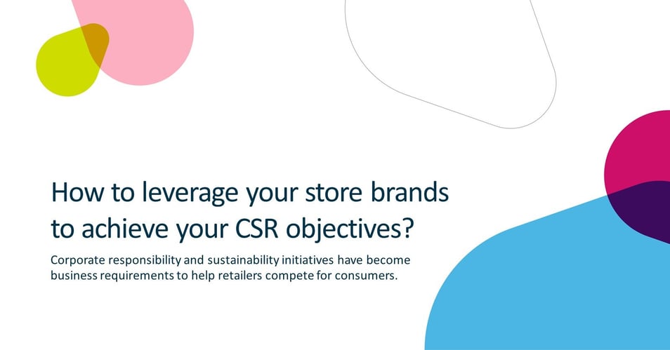 How to leverage your store brands to achieve your CSR objectives?