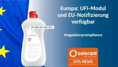 Europa: UFI-Modul und EU-Notifizierung verfügbar