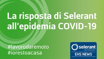 La risposta di Selerant all’epidemia COVID-19